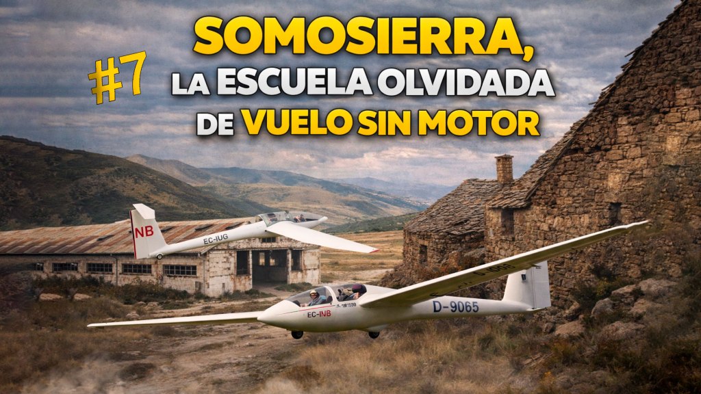 La escuela olvidada de vuelo sin motor de Somosierra